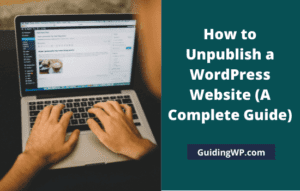 How to Unpublish a WordPress Website